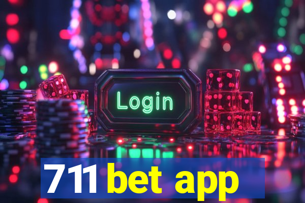 711 bet app