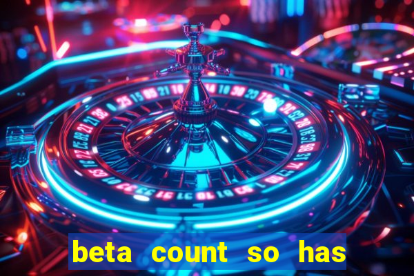 beta count so has changed pt br