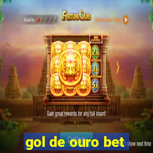gol de ouro bet