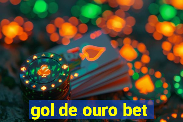 gol de ouro bet