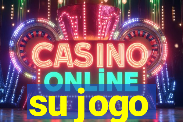su jogo