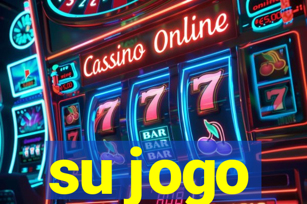 su jogo
