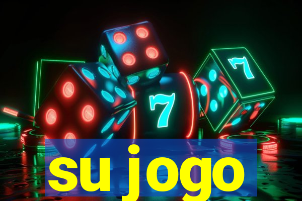 su jogo