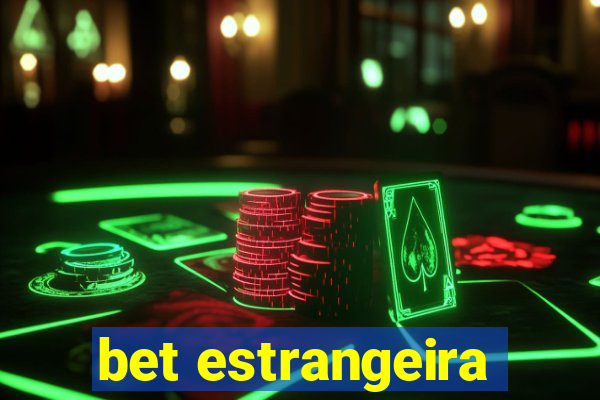 bet estrangeira