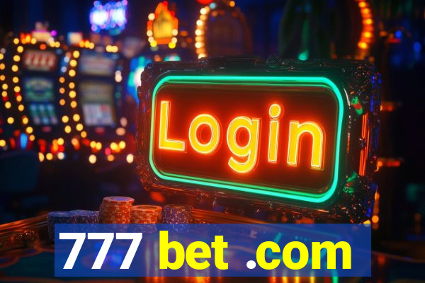 777 bet .com