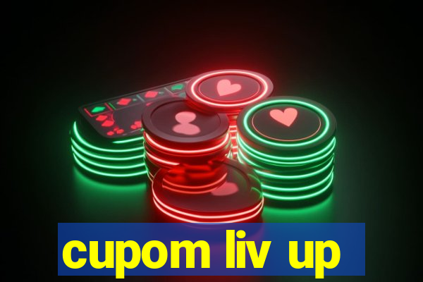 cupom liv up