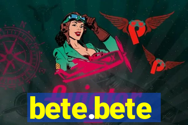 bete.bete