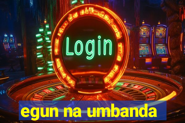 egun na umbanda