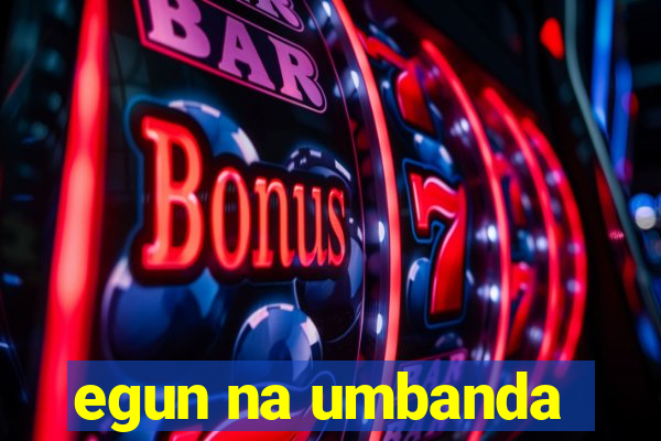 egun na umbanda