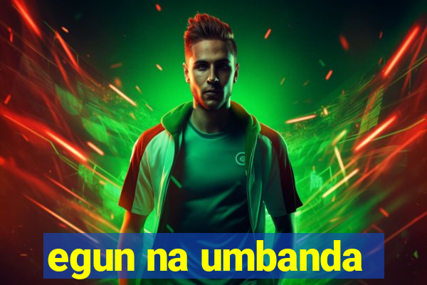 egun na umbanda