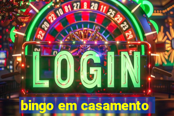 bingo em casamento