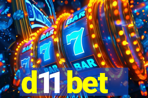 d11 bet