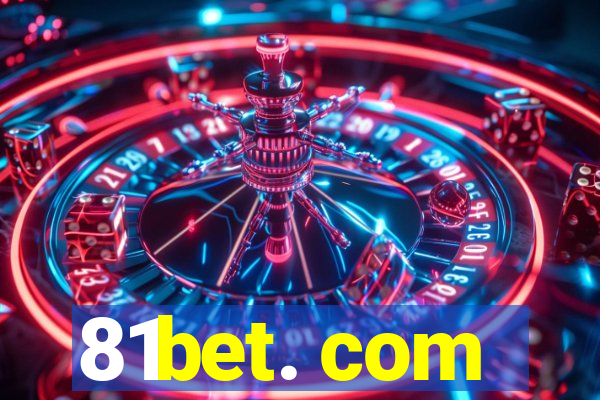 81bet. com