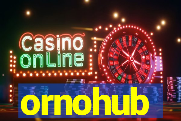ornohub