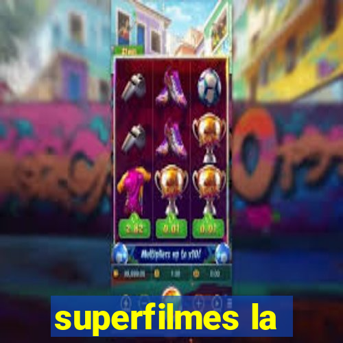 superfilmes la