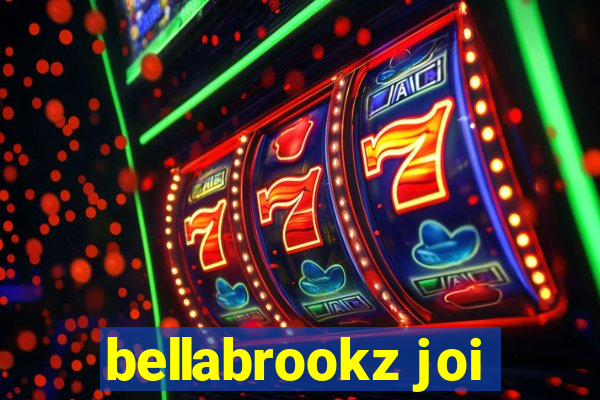 bellabrookz joi