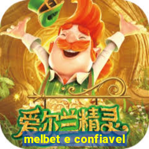 melbet e confiavel