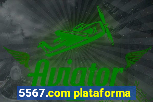 5567.com plataforma
