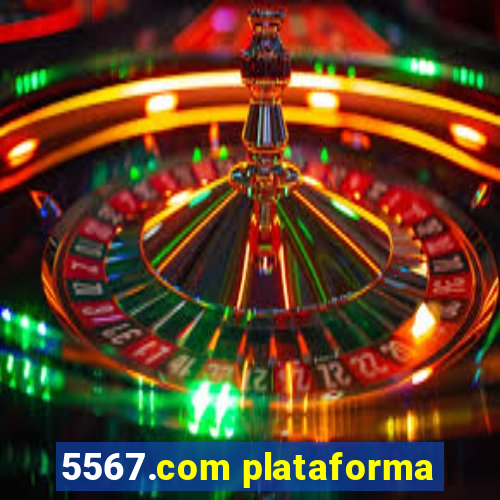 5567.com plataforma