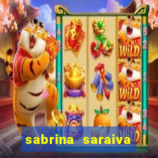 sabrina saraiva buceta flix