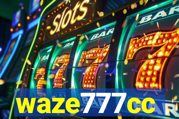 waze777cc