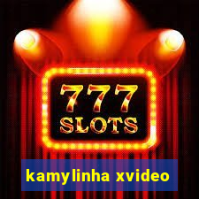 kamylinha xvideo