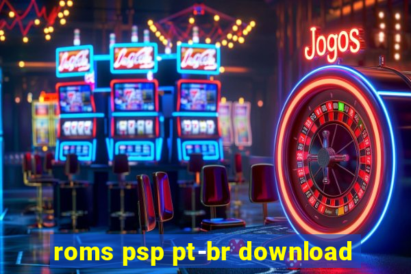 roms psp pt-br download