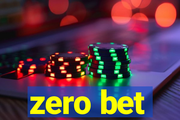 zero bet