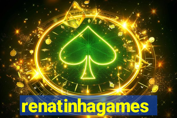 renatinhagames