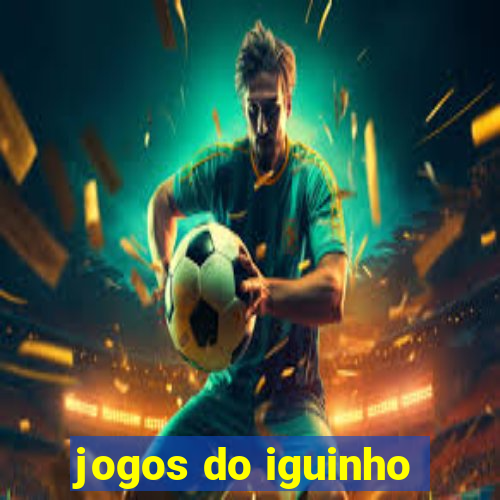 jogos do iguinho