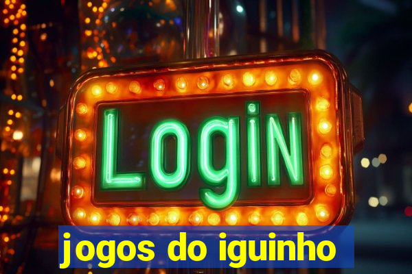 jogos do iguinho
