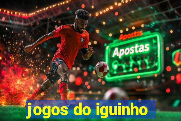 jogos do iguinho