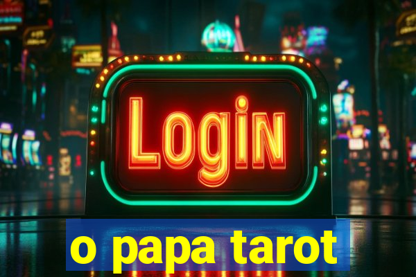 o papa tarot