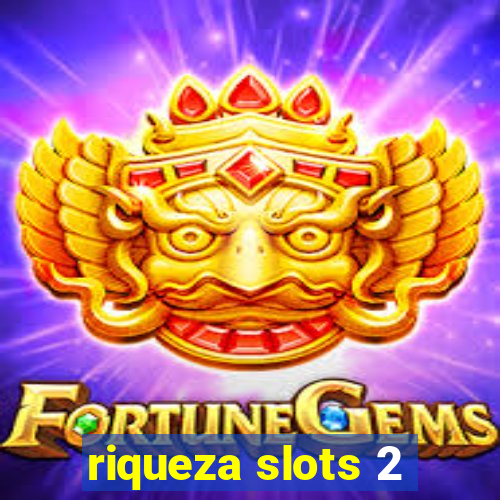 riqueza slots 2