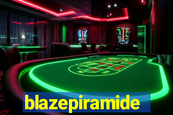 blazepiramide