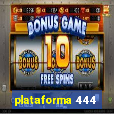 plataforma 444