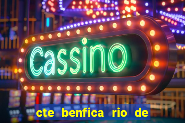 cte benfica rio de janeiro endere o