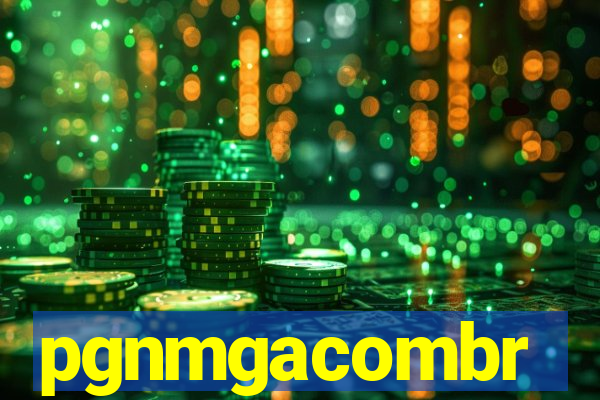 pgnmgacombr