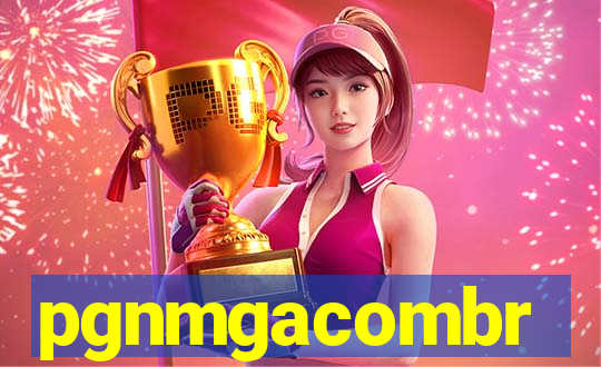 pgnmgacombr