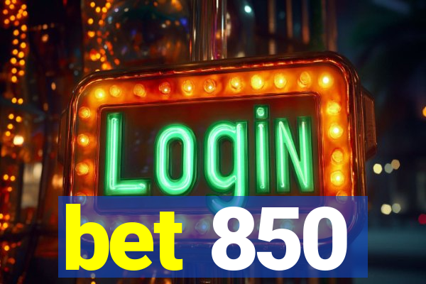 bet 850