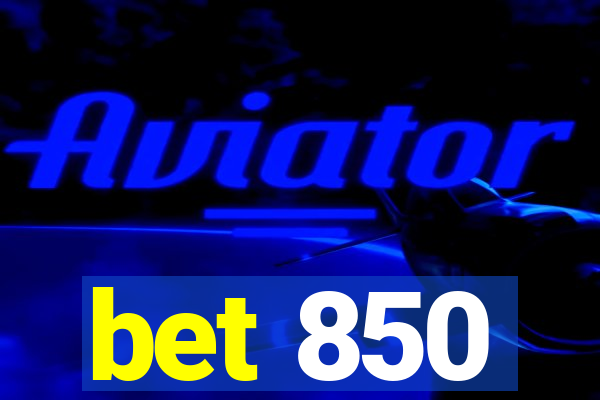 bet 850