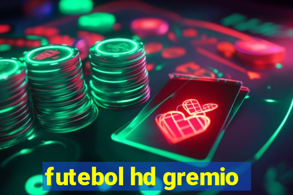 futebol hd gremio