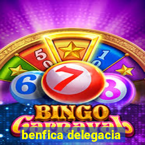 benfica delegacia