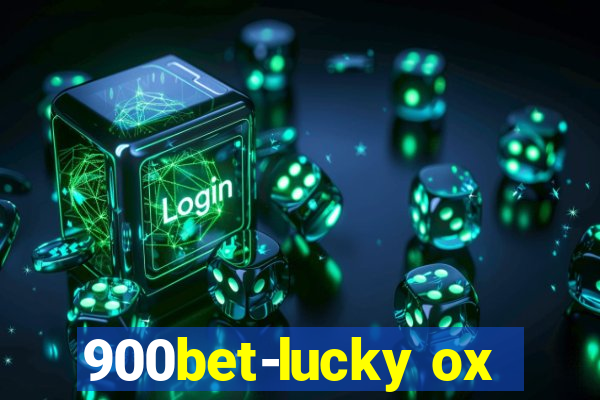 900bet-lucky ox