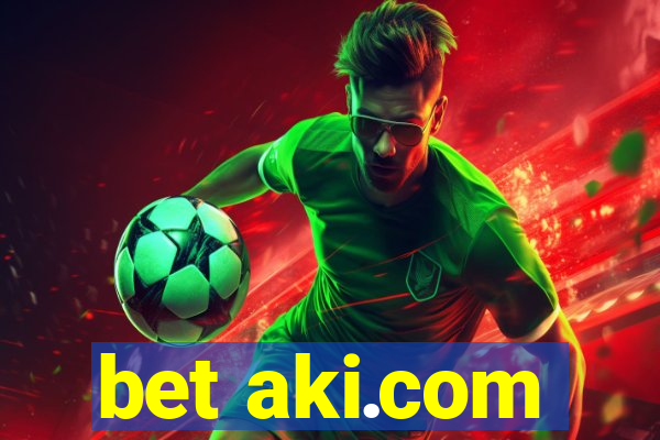 bet aki.com
