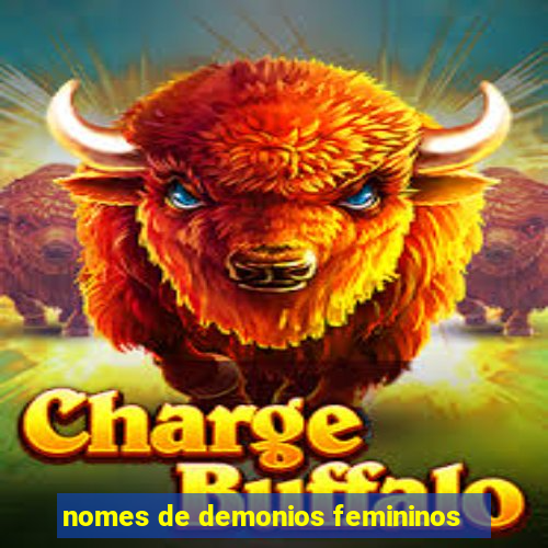 nomes de demonios femininos