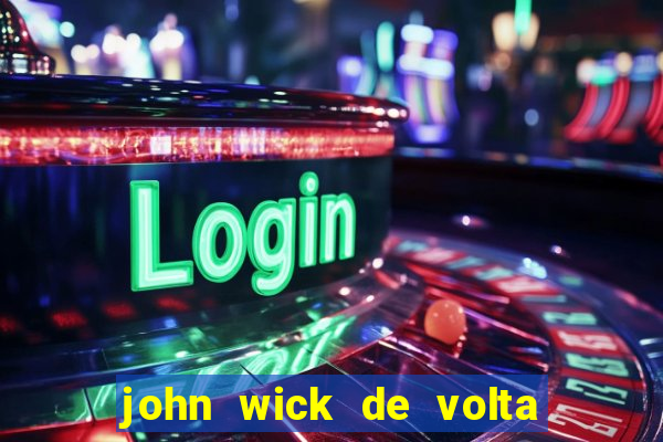 john wick de volta ao jogo dublado torrent