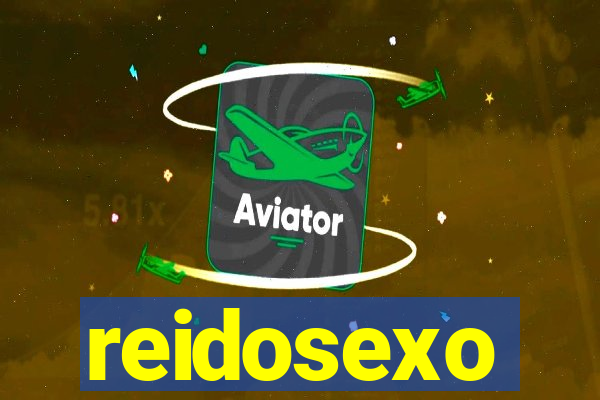 reidosexo