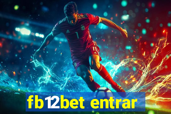fb12bet entrar