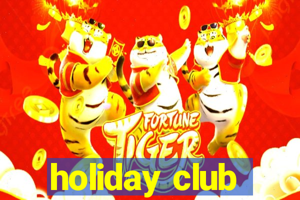 holiday club